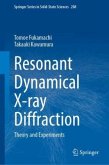 Resonant Dynamical X-ray Diffraction Resonant Dynamical X-ray Diffraction