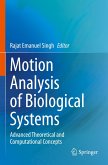 Motion Analysis of Biological Systems Motion Analysis of Biological Systems