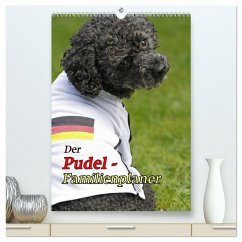 Der Pudel-Familienplaner (hochwertiger Premium Wandkalender 2026 DIN A2 hoch), Kunstdruck in Hochglanz