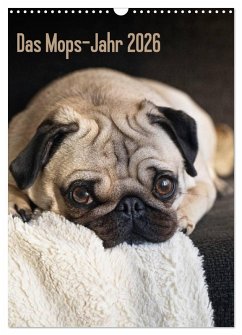 Das Mops-Jahr 2026 (Wandkalender 2026 DIN A3 hoch), CALVENDO Monatskalender