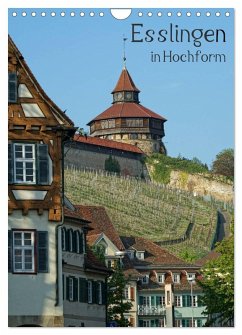 Esslingen in Hochform (Wandkalender 2026 DIN A4 hoch), CALVENDO Monatskalender Esslingen in Hochform (Wandkalender 2026 DIN A4 hoch), CALVENDO Monatskalender