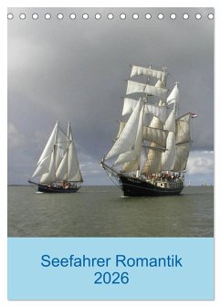 Seefahrer Romantik 2026 (Tischkalender 2026 DIN A5 hoch), CALVENDO Monatskalender
