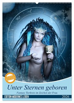 Cover Unter Sternen geboren - Fantasy Tierkreis im Zeichen der Frau (Wandkalender 2026 DIN A2 hoch), CALVENDO Monatskalender