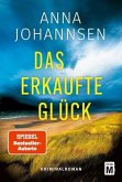 Das erkaufte Glück Das erkaufte Glück