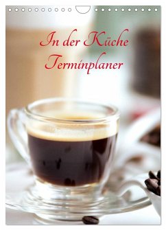 In der Küche Terminplaner (Wandkalender 2026 DIN A4 hoch), CALVENDO Monatskalender