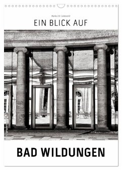 Ein Blick auf Bad Wildungen (Wandkalender 2026 DIN A3 hoch), CALVENDO Monatskalender Ein Blick auf Bad Wildungen (Wandkalender 2026 DIN A3 hoch), CALVENDO Monatskalender
