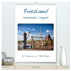 Friesland - Nordseebad Dangast (hochwertiger Premium Wandkalender 2026 DIN A2 hoch), Kunstdruck in Hochglanz