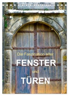 Cover Die Faszination alter Fenster und Türen (Tischkalender 2026 DIN A5 hoch), CALVENDO Monatskalender