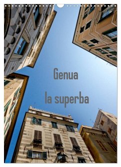 Genua - la superba (Wandkalender 2026 DIN A3 hoch), CALVENDO Monatskalender