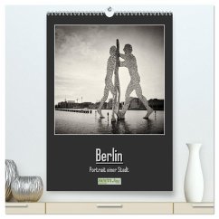 Berlin - Portrait einer Stadt (hochwertiger Premium Wandkalender 2026 DIN A2 hoch), Kunstdruck in Hochglanz Berlin - Portrait einer Stadt (hochwertiger Premium Wandkalender 2026 DIN A2 hoch), Kunstdruck in Hochglanz