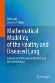 Mathematical Modeling of the Healthy and Diseased Lung Mathematical Modeling of the Healthy and Diseased Lung