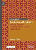 Buddhism and Psychiatry Buddhism and Psychiatry