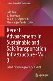 Recent Advancements in Sustainable and Safe Transportation Infrastructure - Vol. 3 Recent Advancements in Sustainable and Safe Transportation Infrastructure - Vol. 3