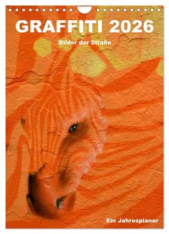 GRAFFITI 2026 / Planer (Wandkalender 2026 DIN A4 hoch), CALVENDO Monatskalender GRAFFITI 2026 / Planer (Wandkalender 2026 DIN A4 hoch), CALVENDO Monatskalender