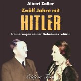 Zwölf Jahre mit Hitler (MP3-Download) Zwölf Jahre mit Hitler (MP3-Download)