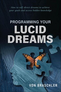 Programming Your Lucid Dreams (eBook, ePUB) Cover Programming Your Lucid Dreams (eBook, ePUB)