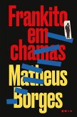 Frankito em chamas (eBook, ePUB) Frankito em chamas (eBook, ePUB)