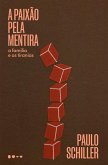A paixão pela mentira (eBook, ePUB) A paixão pela mentira (eBook, ePUB)
