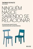 Ninguém nasce sabendo se relacionar (eBook, ePUB) Ninguém nasce sabendo se relacionar (eBook, ePUB)