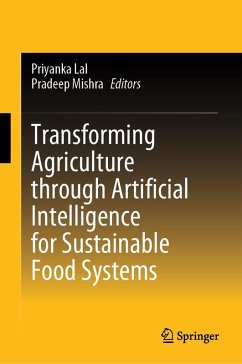Transforming Agriculture through Artificial Intelligence for Sustainable Food Systems (eBook, PDF)