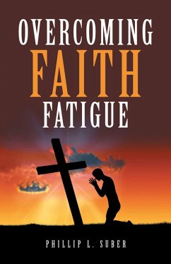 Cover Overcoming Faith Fatigue (eBook, ePUB)