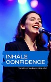 Inhale Confidence (eBook, ePUB) Inhale Confidence (eBook, ePUB)