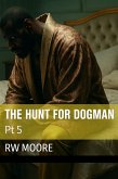 The Hunt For Dogman (eBook, ePUB) The Hunt For Dogman (eBook, ePUB)