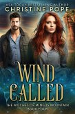 Wind Called (The Witches of Mingus Mountain, #4) (eBook, ePUB) Wind Called (The Witches of Mingus Mountain, #4) (eBook, ePUB)