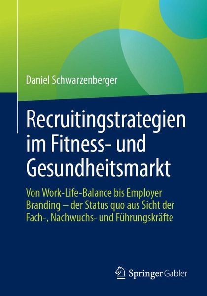Recruitingstrategien im Fitness- und Gesundheitsmarkt (eBook, PDF)