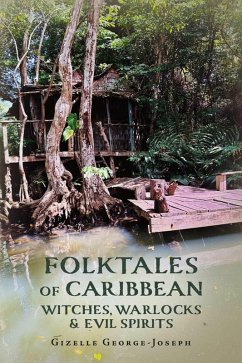 Cover Folktales of Caribbean Witches, Warlocks and Evil Spirits (eBook, ePUB)
