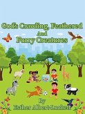 God's Crawling, Feathered And Furry Creatures (eBook, ePUB) God's Crawling, Feathered And Furry Creatures (eBook, ePUB)