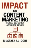 IMPACT for Content Marketing: Crafting Stories that Attract and Convert (IMPACT Marketing Series: A Complete Courses, #5) (eBook, ePUB)