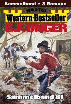 G. F. Unger Western-Bestseller Sammelband 81 (eBook, ePUB) Cover G. F. Unger Western-Bestseller Sammelband 81 (eBook, ePUB)