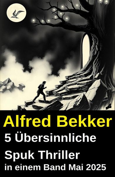 5 Übersinnliche Spuk Thriller in einem Band Mai 2025 (eBook, ePUB)