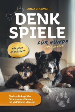 Cover Denkspiele für Hunde jeden Alters (eBook, PDF)