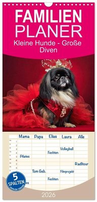 Familienplaner 2026 - Kleine Hunde - Große Diven mit 5 Spalten (Wandkalender, 21 x 45 cm) CALVENDO Familienplaner 2026 - Kleine Hunde - Große Diven mit 5 Spalten (Wandkalender, 21 x 45 cm) CALVENDO