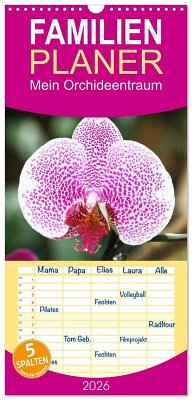 Familienplaner 2026 - Mein Orchideentraum mit 5 Spalten (Wandkalender, 21 x 45 cm) CALVENDO