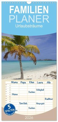 Cover Familienplaner 2026 - Urlaubsträume mit 5 Spalten (Wandkalender, 21 x 45 cm) CALVENDO