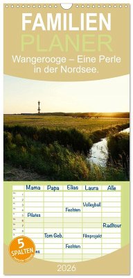 Familienplaner 2026 - Wangerooge - Eine Perle in der Nordsee. mit 5 Spalten (Wandkalender, 21 x 45 cm) CALVENDO Familienplaner 2026 - Wangerooge - Eine Perle in der Nordsee. mit 5 Spalten (Wandkalender, 21 x 45 cm) CALVENDO