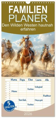 Cover Familienplaner 2026 - Den Wilden Westen hautnah erfahren mit 5 Spalten (Wandkalender, 21 x 45 cm) CALVENDO