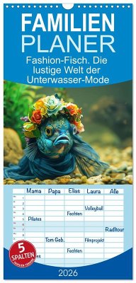Cover Familienplaner 2026 - Fashion-Fisch. Die lustige Welt der Unterwasser-Mode mit 5 Spalten (Wandkalender, 21 x 45 cm) CALVENDO