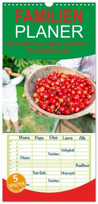 Cover Familienplaner 2026 - Kirschen aus dem Garten - Erntekalender mit 5 Spalten (Wandkalender, 21 x 45 cm) CALVENDO