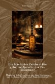 Die Macht der Zeichen: Die geheime Sprache der Fu-Talismane Die Macht der Zeichen: Die geheime Sprache der Fu-Talismane