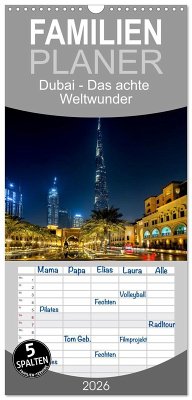 Cover Familienplaner 2026 - Dubai - Das achte Weltwunder mit 5 Spalten (Wandkalender, 21 x 45 cm) CALVENDO