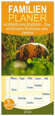Cover Familienplaner 2026 - KÜRBIS KALENDER - Die schönsten Kürbisse des Jahres mit 5 Spalten (Wandkalender, 21 x 45 cm) CALVENDO
