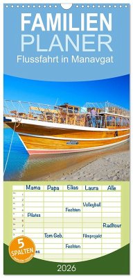 Familienplaner 2026 - Flussfahrt in Manavgat mit 5 Spalten (Wandkalender, 21 x 45 cm) CALVENDO Familienplaner 2026 - Flussfahrt in Manavgat mit 5 Spalten (Wandkalender, 21 x 45 cm) CALVENDO