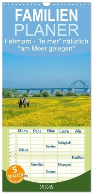 Familienplaner 2026 - Fehmarn - "fe mer" natürlich "am Meer gelegen" mit 5 Spalten (Wandkalender, 21 x 45 cm) CALVENDO Familienplaner 2026 - Fehmarn - "fe mer" natürlich "am Meer gelegen" mit 5 Spalten (Wandkalender, 21 x 45 cm) CALVENDO