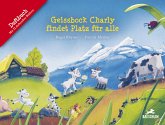 Geissbock Charly findet Platz für alle Geissbock Charly findet Platz für alle