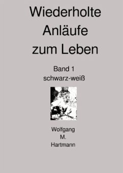 Cover Wiederholte Anläufe zum Leben Band 1