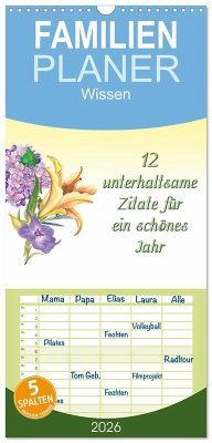 Familienplaner 2026 - 12 unterhaltsame Zitate für ein schönes Jahr mit 5 Spalten (Wandkalender, 21 x 45 cm) CALVENDO Familienplaner 2026 - 12 unterhaltsame Zitate für ein schönes Jahr mit 5 Spalten (Wandkalender, 21 x 45 cm) CALVENDO